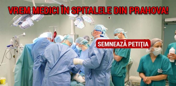 A trecut numai o săptămână de la inițierea campaniei "Vrem medici în spitalele din Prahova", timp în care aproape 500 de persoane au semnat petiția online.